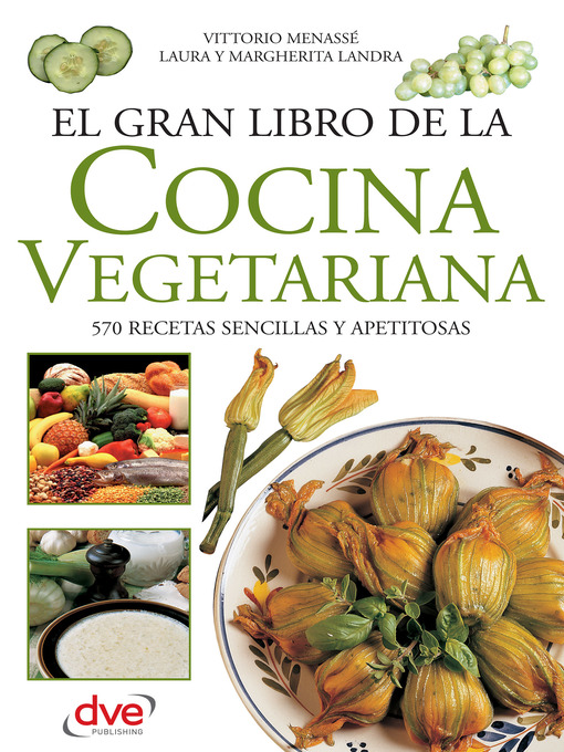 Title details for El gran libro de la cocina vegetariana by Vittorio Menassé - Available